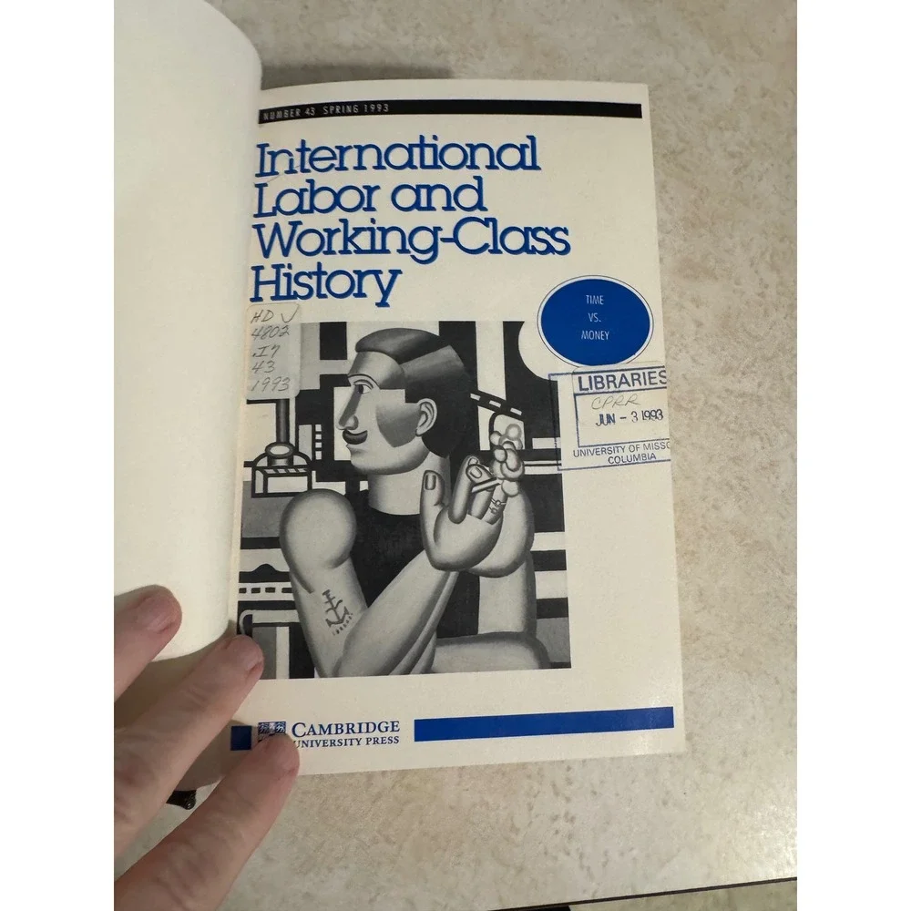 International Labor and Working-Class History Journal Bound Vol 43-45 1993-1994